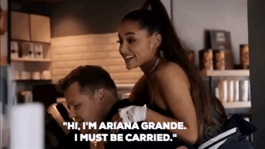 Ariana Grande I Must Be Carried GIF