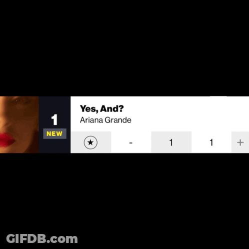 Ariana Grande 'S Yes And -10 Is Number 31 On The Charts GIF