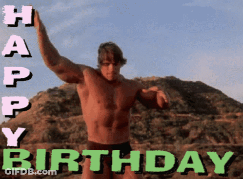 Arnold Schwarzenegger Happy Birthday GIF