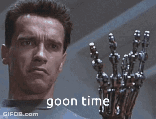 Arnold Schwarzenegger Is Holding A Robotic Hand With The Words Goon Time Below It GIF