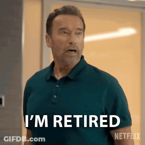 Arnold Schwarzenegger Says " I 'M Retired " In A Netflix Ad GIF