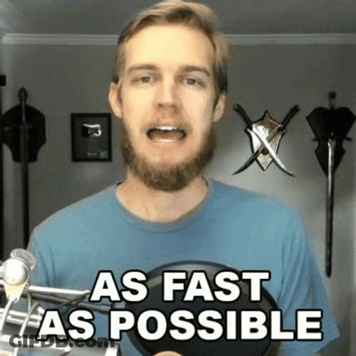 As Fast As Possible GIF