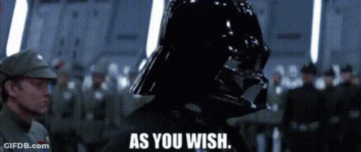 As You Wish Darth Vader GIF