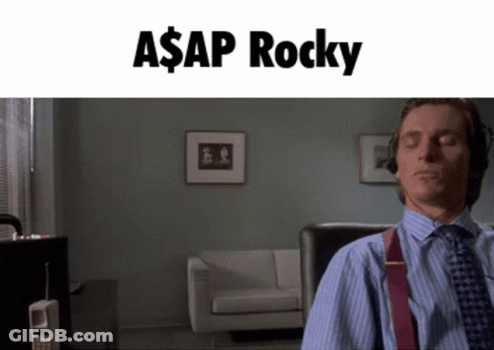 Asap Rocky Be Like GIF