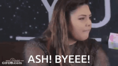 Ash Byeee In White Letters On Black And White GIF
