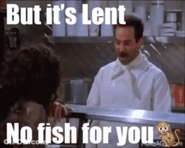 Ash Wednesday No Fish For You GIF