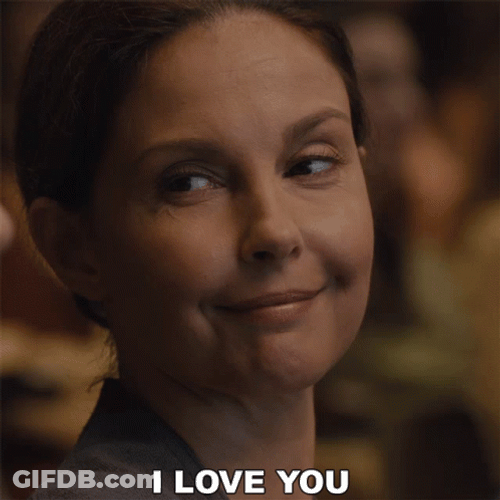 Ashley Judd I Love You GIF