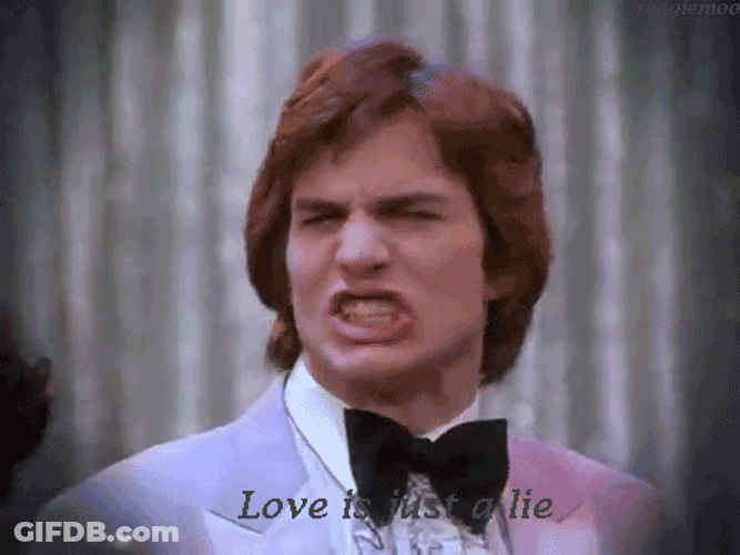 Ashton Kutcher Love Is Just A Lie GIF
