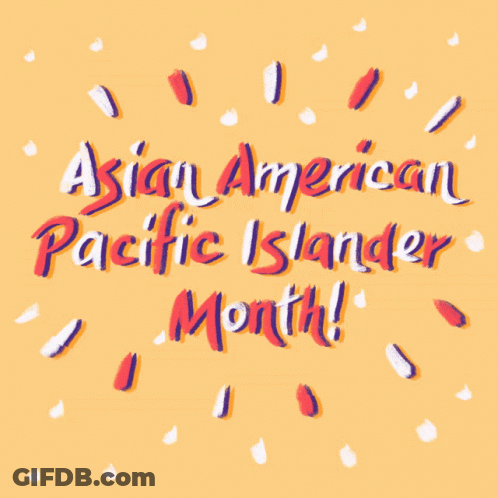 Asian American Pacific Islander Month GIF