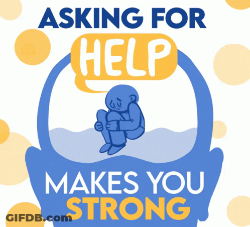 Asking For Help Makes You Strong Poster GIF