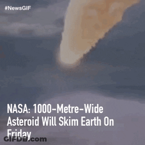Asteroid Will Skim On Earth GIF