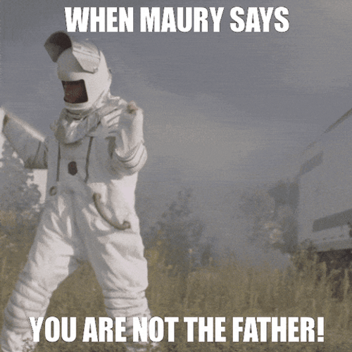 Astronaut Man Action When Maury Says You Are Not The Father GIF