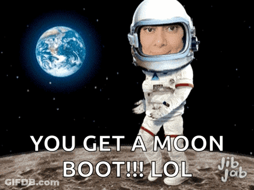 Astronaut Saying You Get A Moon Boot GIF