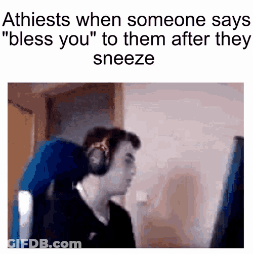 Atheist Bless You GIF