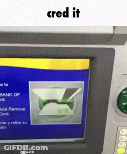 ATM Machine Saying Cred It GIF