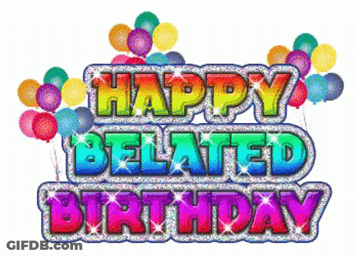August Happy Belated Birthday GIF