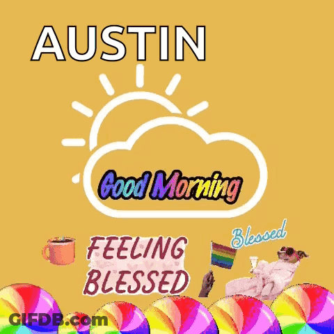 Austin Good Morning Feeling Blessed Rainbow Lollipops GIF