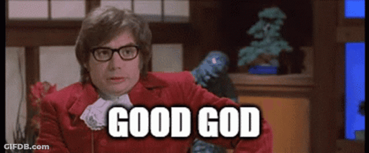 Austin Powers Mole Good God GIF