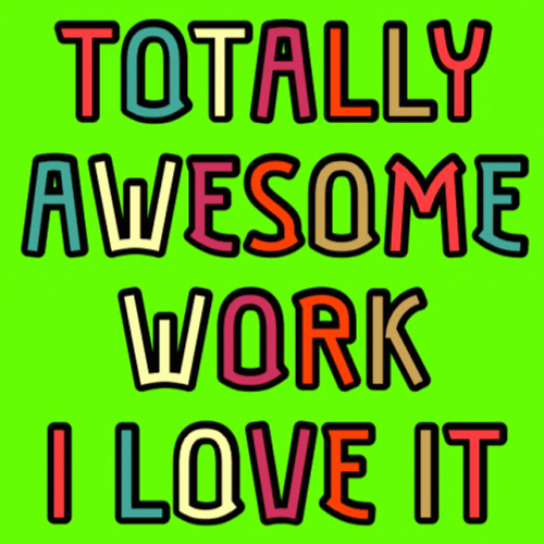 Awesome Job In Green Background GIF