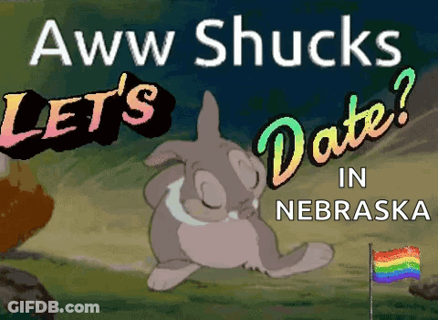 Aww Shucks Lets Date In Nebraska Poster GIF