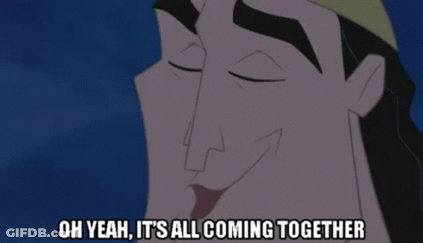 Aww Yeah It's All Coming Together GIF