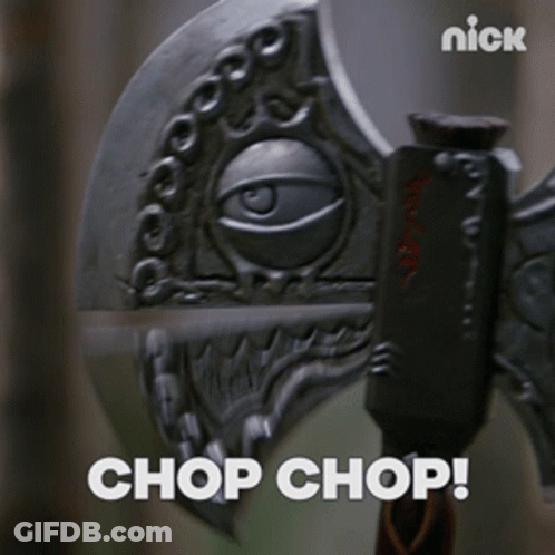 Axe Saying Chop Chop GIF
