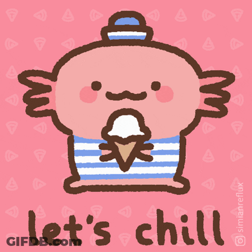 Axolotl Meme Let's Chill Eating Ice Cream GIF