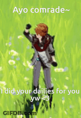 Ayo Comrade Did Your Dailies For You Yaw <3 GIF