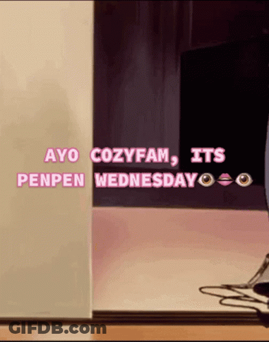 Ayo Cozyfam Its Penpen Wednesday On Pink Background GIF