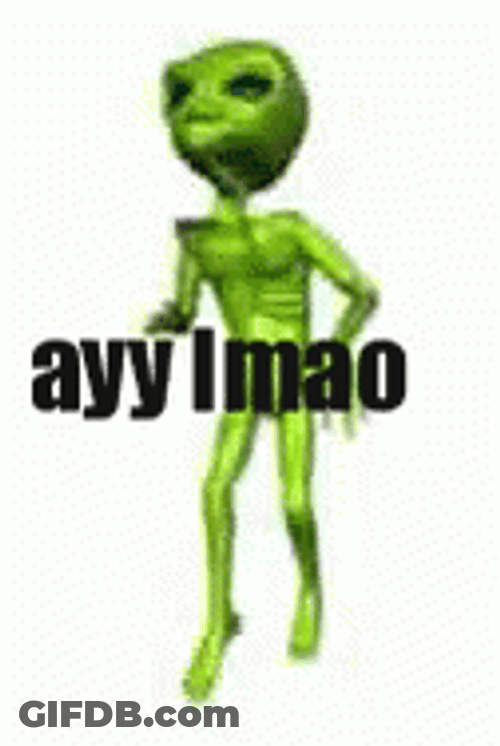 Ayy Lmao Alien Dancing GIF