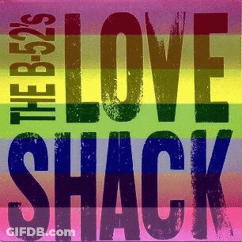 B-52'S Love Shack Album Cover With Rainbow Background GIF