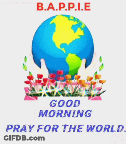 B.A.P.P.I.E Good Morning Pray For The World GIF