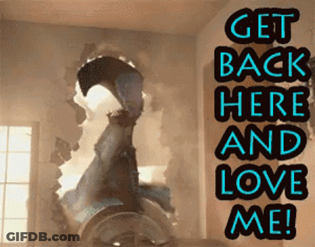 Baby Come Back Here And Love Me GIF