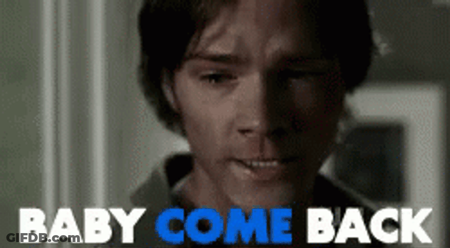 Baby Come Back Sam Winchester GIF