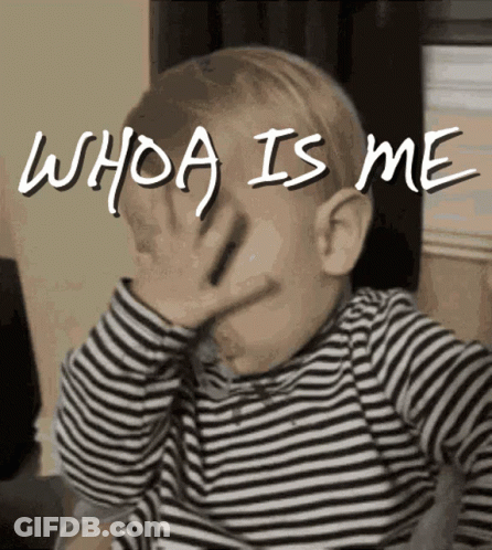 Baby Covering Face Saying Whoa Is Me GIF
