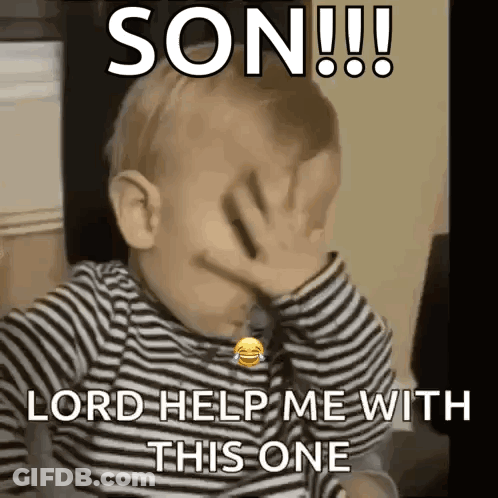 Baby Covering Face Son Lord Help Me With This One GIF