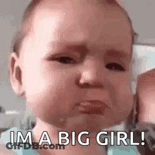 Baby Crying Saying Im A Big Girl GIF