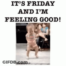 Baby Dancing Friday Feeling Good GIF