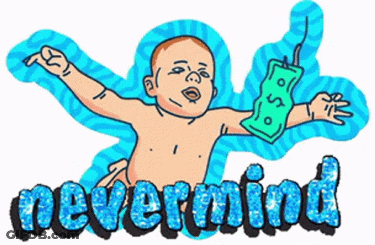Baby Dollar Nevermind GIF