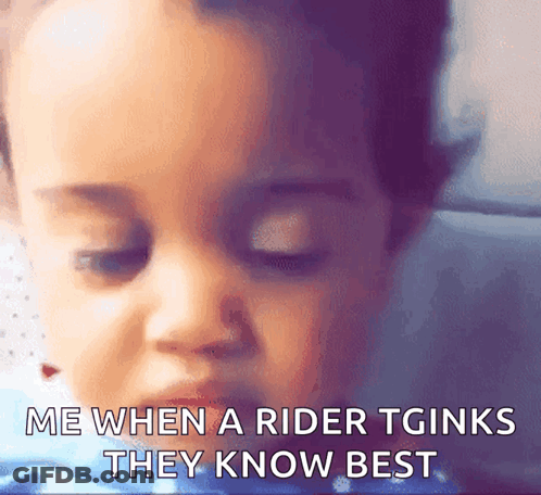 Baby Face Saying Me When Rider Thinks They Know Best GIF