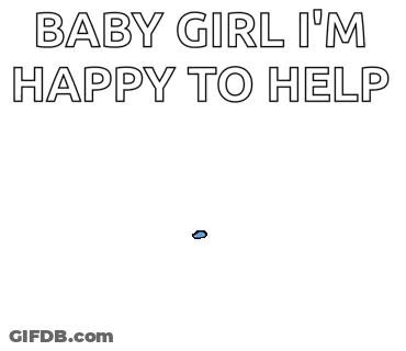 Baby Girl Happy To Help Love You Sign GIF