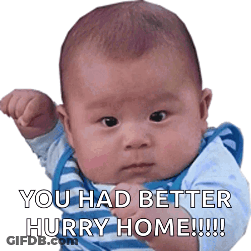 Baby In Blue And White Striped Shirt Says You Had Better Hurry Home GIF