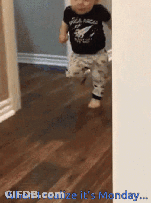 Baby Made It Through Monday GIF