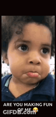 Baby Making Funny Face Are You Making Fun Of Me GIF