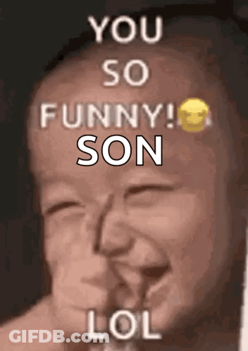 Baby Making Funny Face You So Funny Son GIF