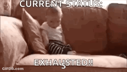 Baby Saying Current Status Exhausted GIF