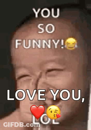 Baby Saying You So Funny Love You GIF