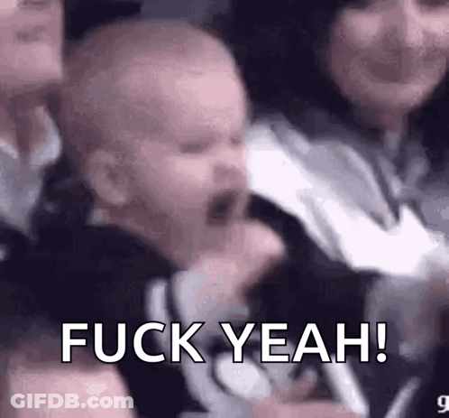 Baby Screaming Fuck Yeah GIF
