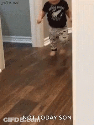 Baby Walking Saying Not Today Son GIF