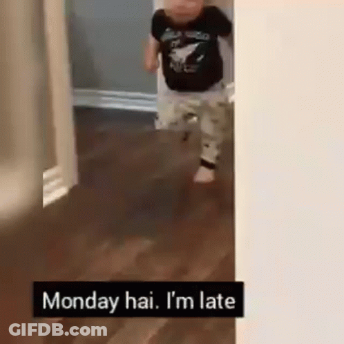 Baby Walking Through Doorway Saying Monday Hai I'm Late GIF